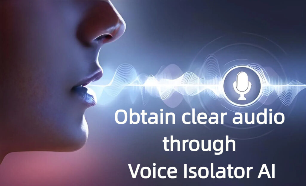 Qu’est - ce que Voice Isolator ai